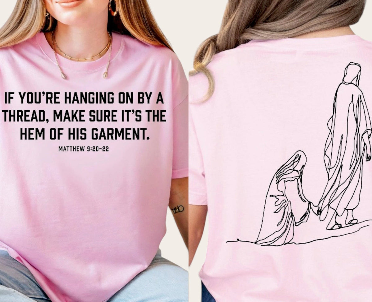 Matthew 9:20-22 Tee Front/Back