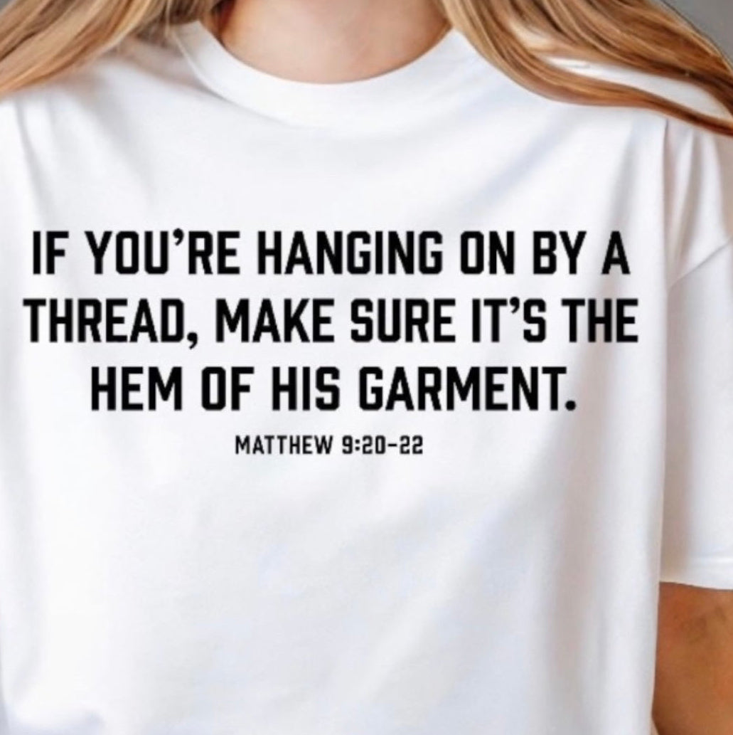 Matthew 9:20-22 illustrative Tee
