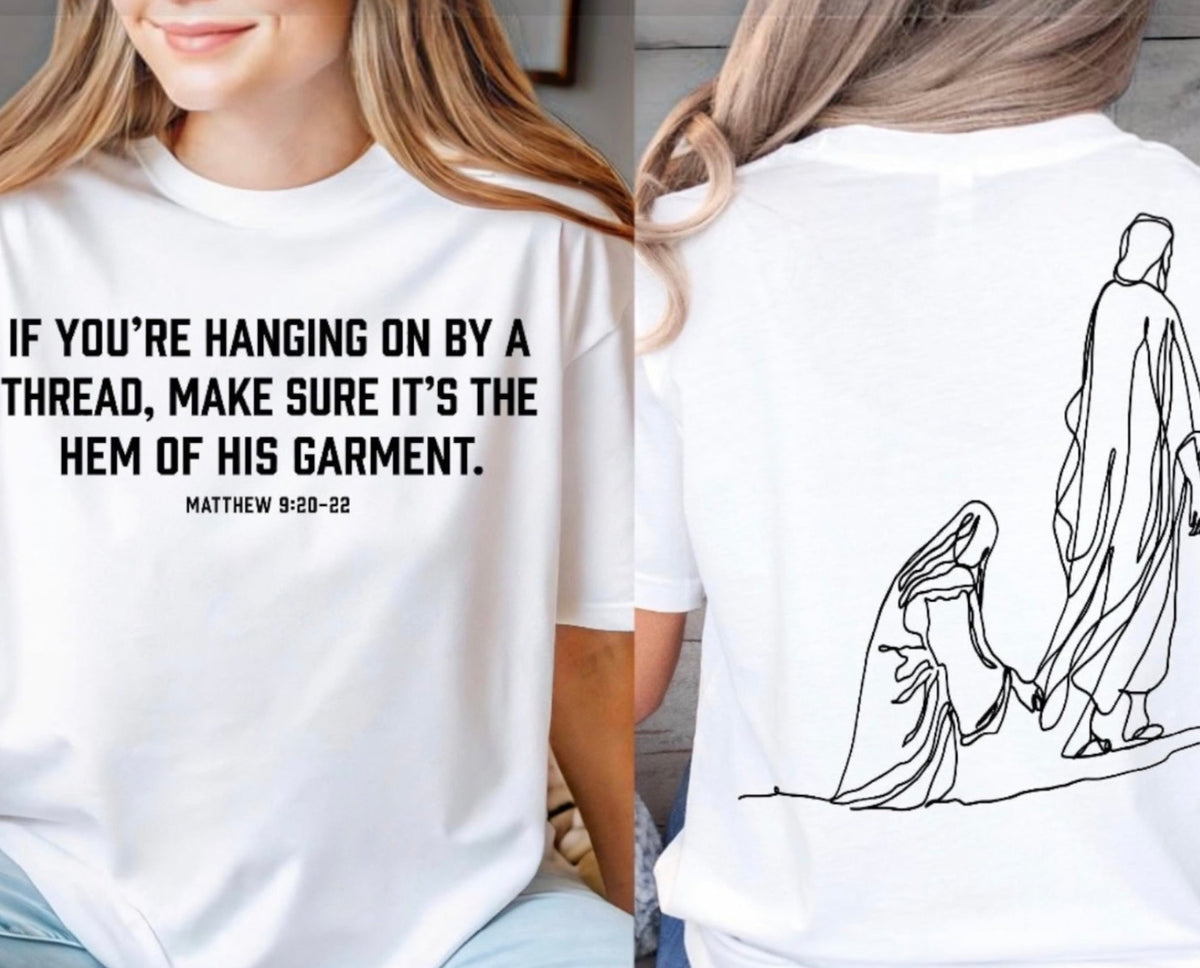 Matthew 9:20-22 Tee Front/Back