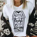 Never Trust the Living Tee