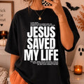JESUS Saved My Life Tee