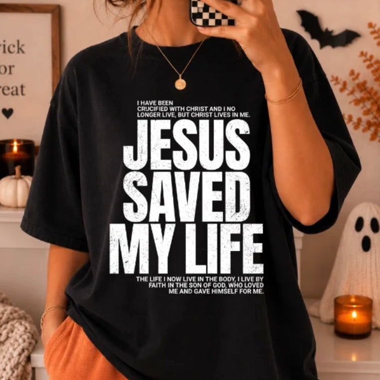 JESUS Saved My Life Tee
