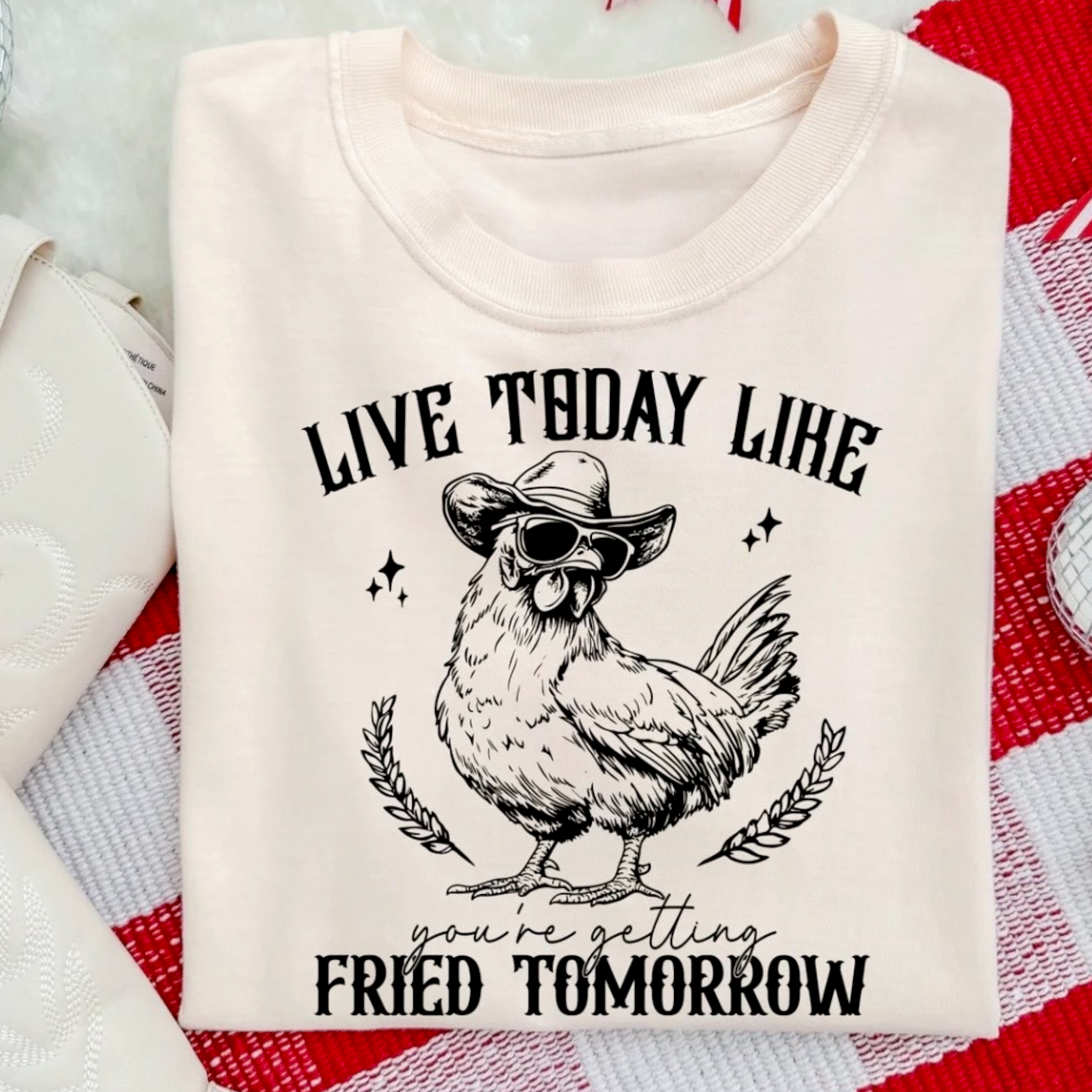 Live Today Like Your Last Tee