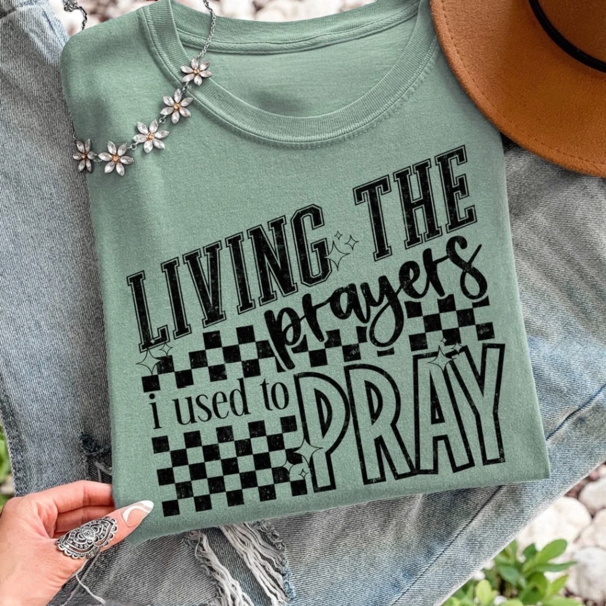 Living my Prayers Tee